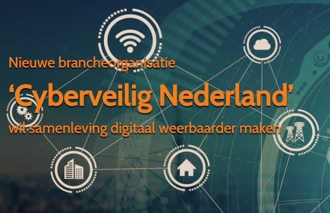 Nieuwe brancheorganisatie Cyberveilig Nederland opgericht