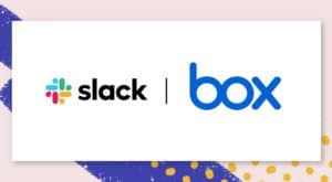 Box en Slack werken samen om content veilig te delen