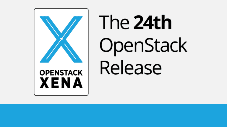 OpenStack Xena is live: meer integraties, minder technical debt