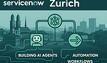 ServiceNow Zurich: Agents bouwen en verbeterde beveiliging voor Enterprise AI