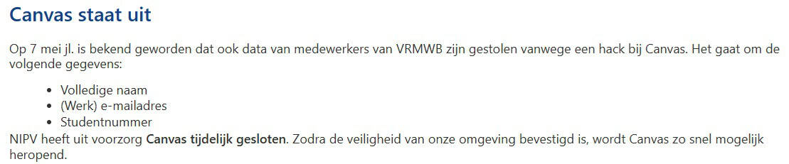 Screenshot van een bericht waarin wordt aangekondigd dat Canvas tijdelijk gesloten is vanwege een datalek bij VRMWB-medewerkers, met gedetailleerde informatie over de soorten gegevens die zijn gestolen van het Canvas-platform.
